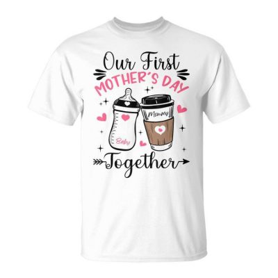 Our First Together Family Matching Mommy Baby Unisex T-Shirt